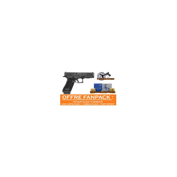 OFFRE FANPACK GLOCK ! PISTOLET GLOCK 17 GEN6 CAL.9X19 + 200 MUNITIONS OFFERTES + CADEAU