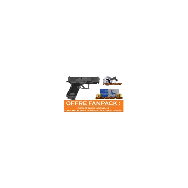 OFFRE FANPACK GLOCK ! PISTOLET GLOCK 19 GEN6 CAL.9X19 + 200 MUNITIONS OFFERTES + CADEAU